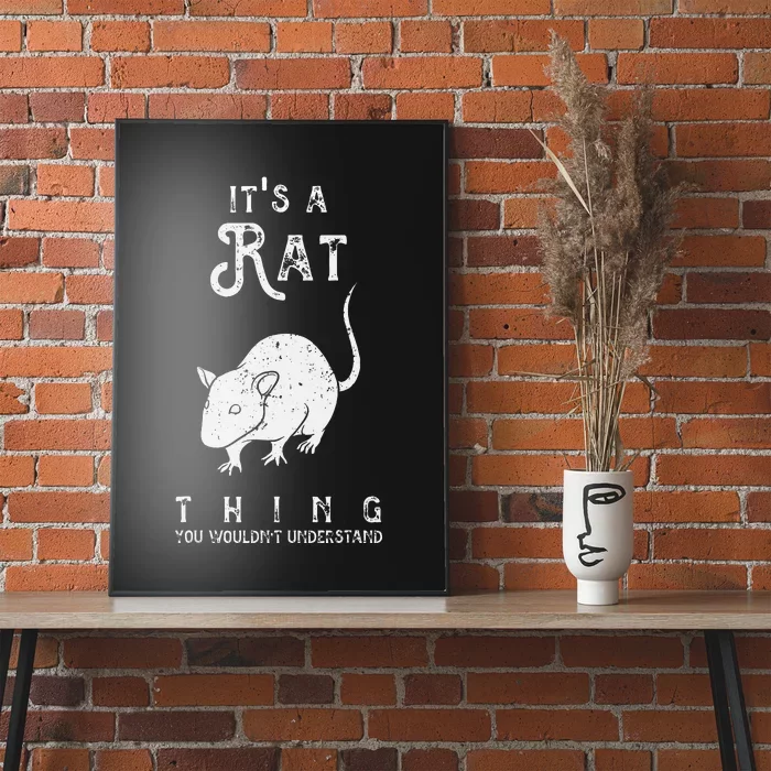 Its A Rat Thing Rat Funny Mouse Lover Cute Mice Poster