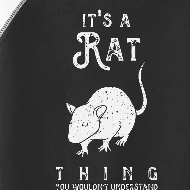 Its A Rat Thing Rat Funny Mouse Lover Cute Mice Toddler Fine Jersey T-Shirt