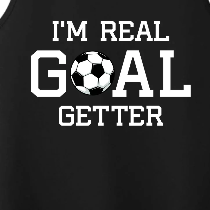 I'm A Real GOAL Getter Soccer Performance Tank