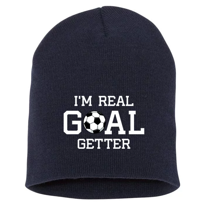 I'm A Real GOAL Getter Soccer Short Acrylic Beanie