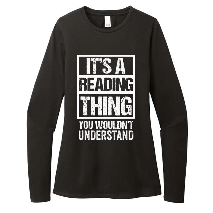 ItS A Reading Thing You WouldnT Understand Book Lover Womens CVC Long Sleeve Shirt