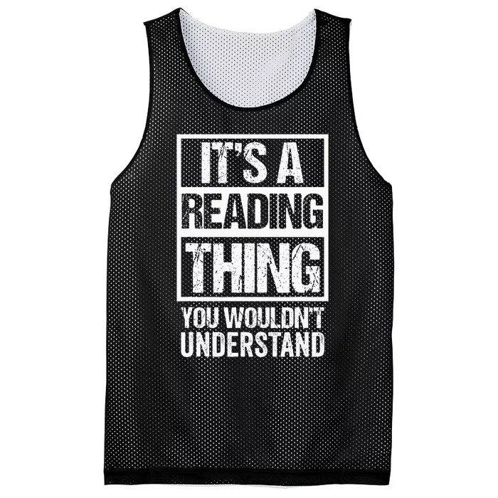 ItS A Reading Thing You WouldnT Understand Book Lover Mesh Reversible Basketball Jersey Tank