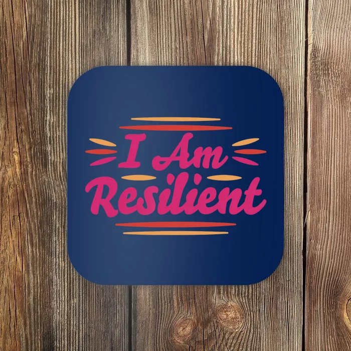 I Am Resilient Quote Positive Affirmation Coaster