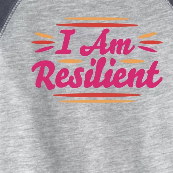 I Am Resilient Quote Positive Affirmation Toddler Fine Jersey T-Shirt