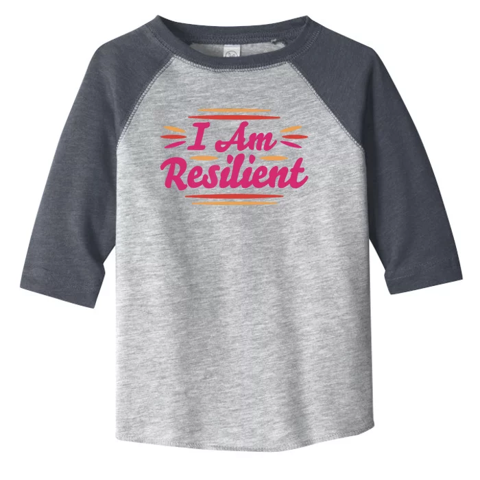 I Am Resilient Quote Positive Affirmation Toddler Fine Jersey T-Shirt