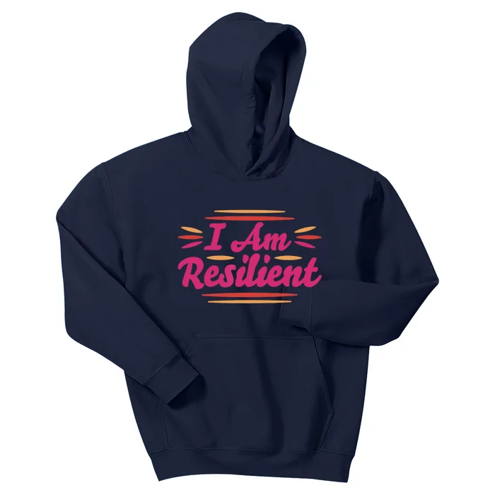 I Am Resilient Quote Positive Affirmation Kids Hoodie