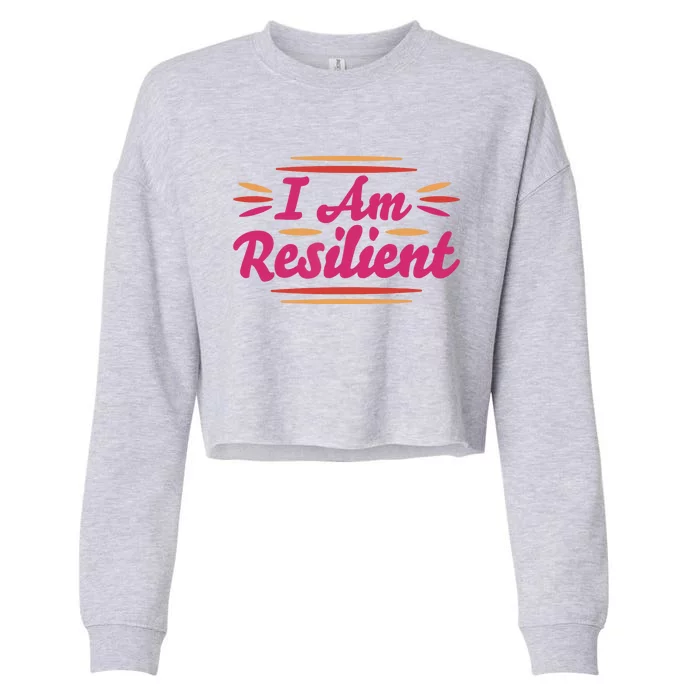 I Am Resilient Quote Positive Affirmation Cropped Pullover Crew