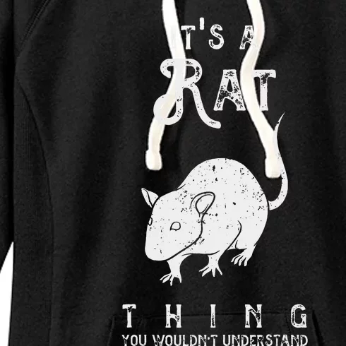 It's A Rat Thing Rat Funny Mouse Lover Cute Mice Women's Fleece Hoodie