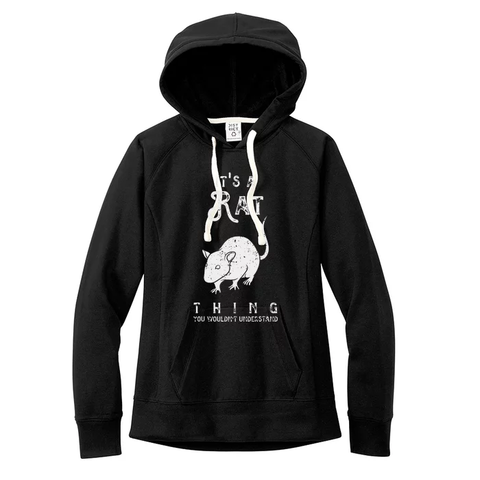 It's A Rat Thing Rat Funny Mouse Lover Cute Mice Women's Fleece Hoodie