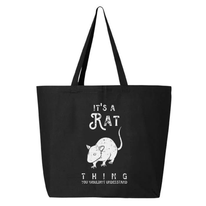 It's A Rat Thing Rat Funny Mouse Lover Cute Mice 25L Jumbo Tote