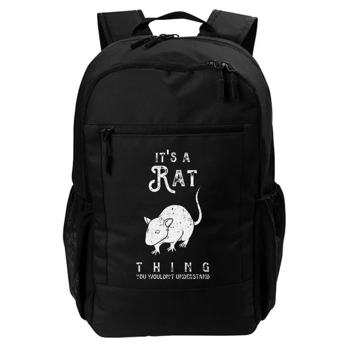 ItS A Rat Thing Rat Funny Mouse Lover Cute Mice Daily Commute Backpack