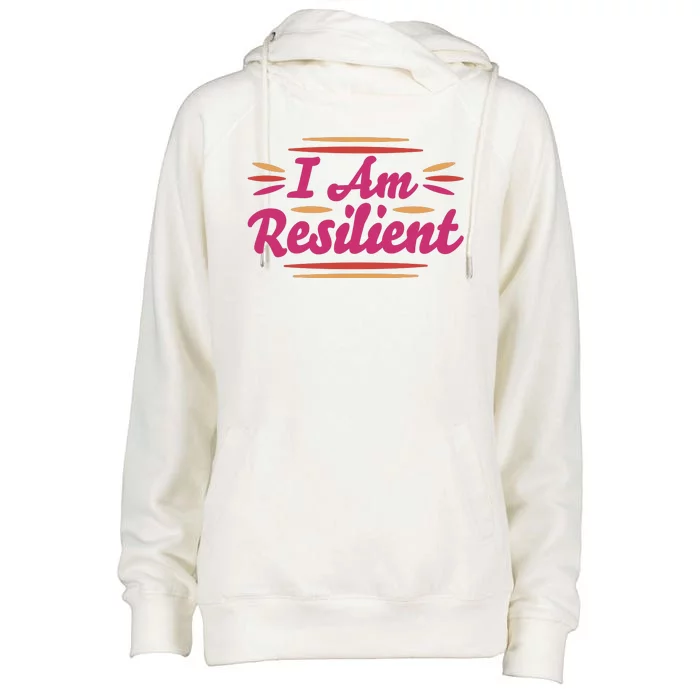 I Am Resilient Quote Womens Funnel Neck Pullover Hood