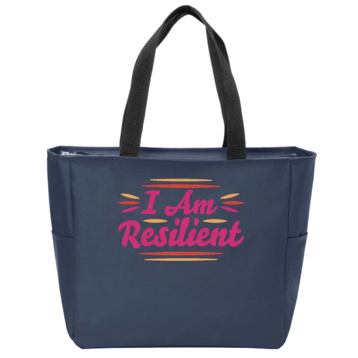 I Am Resilient Quote Zip Tote Bag