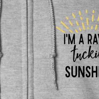 I'm A Ray Of Tucking Sunshine Sun Cute Funny Sayings Class Gift Full Zip Hoodie