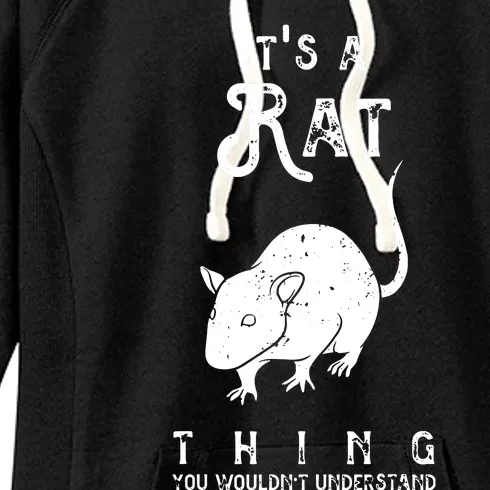 Its A Rat Thing Rat Funny Mouse Lover Cute Mice Women's Fleece Hoodie