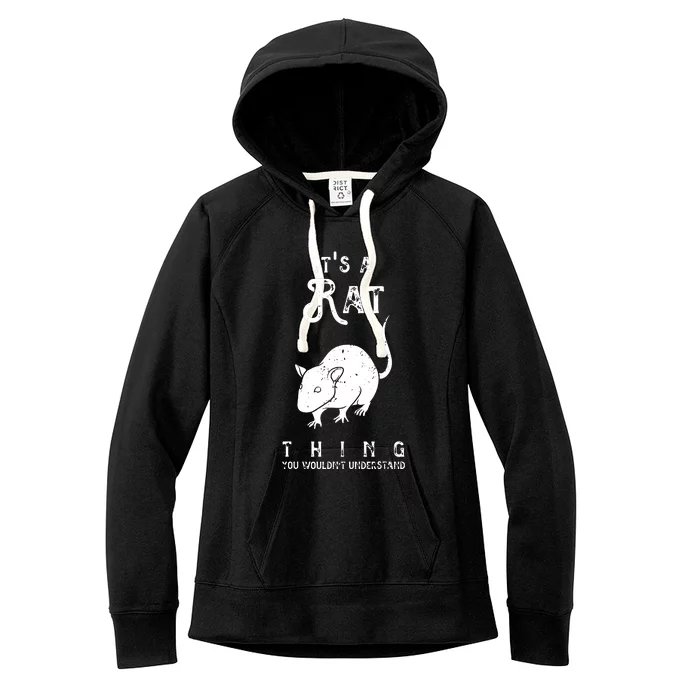 Its A Rat Thing Rat Funny Mouse Lover Cute Mice Women's Fleece Hoodie