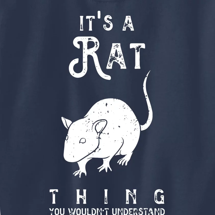 Its A Rat Thing Rat Funny Mouse Lover Cute Mice Kids Sweatshirt