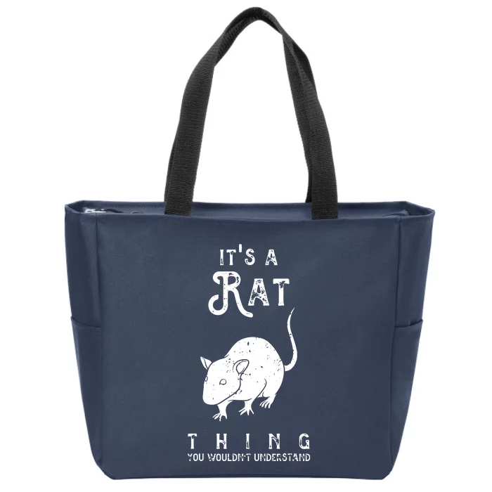 Its A Rat Thing Rat Funny Mouse Lover Cute Mice Zip Tote Bag