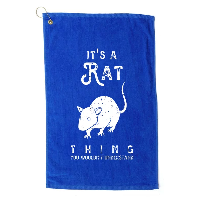 Its A Rat Thing Rat Funny Mouse Lover Cute Mice Platinum Collection Golf Towel