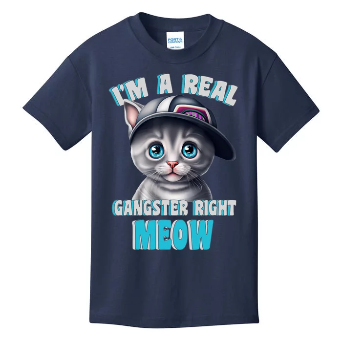 I'm A Real Gangster Right Meow Cute Kitten Kids T-Shirt