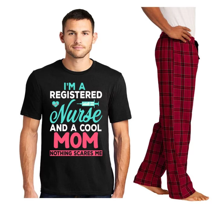 Im A Registered Nurse And A Cool Mom Nothing Scares Me Cool Gift Pajama Set