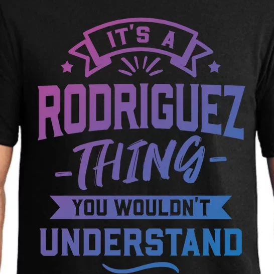 Its A Rodriguez Thing You Wouldnt Understand Surname Cute Gift Pajama Set