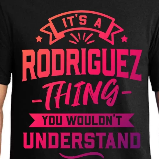 Its A Rodriguez Thing You Wouldnt Understand Surname Cute Gift Pajama Set