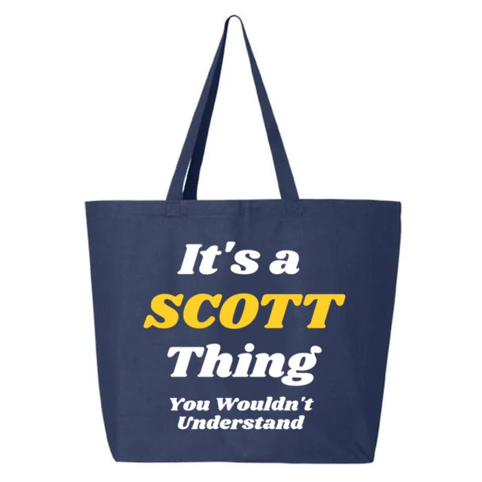 Its A Scott Thing You Wouldnt Understand Family Name Great Gift 25L Jumbo Tote