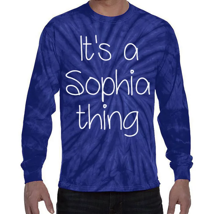 IT'S A SOPHIA THING Funny Birthday Women Name Gift Idea Tie-Dye Long Sleeve Shirt