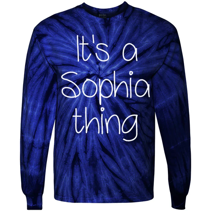 IT'S A SOPHIA THING Funny Birthday Women Name Gift Idea Tie-Dye Long Sleeve Shirt