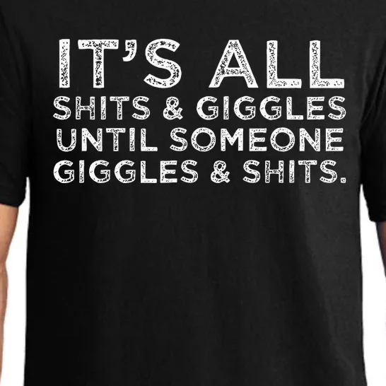 Its All Shits And Giggles Funny Adult Humor Friend Pajama Set