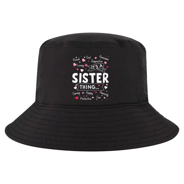 Its A Sister Thing Funny Sayings Cute Sister Mothers Day Cool Comfort Performance Bucket Hat