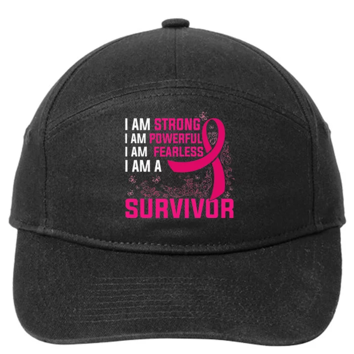 I Am Strong Powerful Fearless Pink Breast Cancer Survivor 7-Panel Snapback Hat