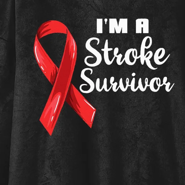 Im A Stroke Survivor Stroke Awareness Hooded Wearable Blanket