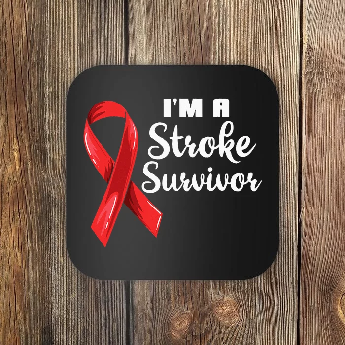 Im A Stroke Survivor Stroke Awareness Coaster