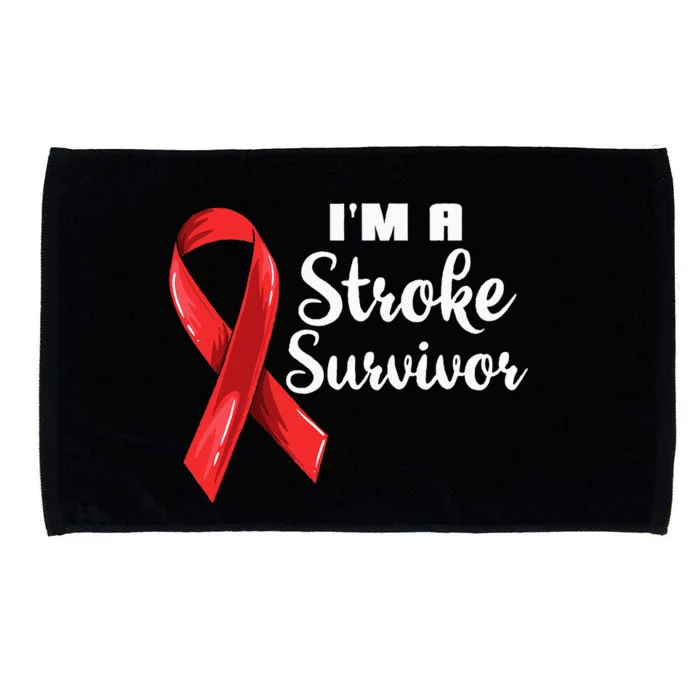 Im A Stroke Survivor Stroke Awareness Microfiber Hand Towel