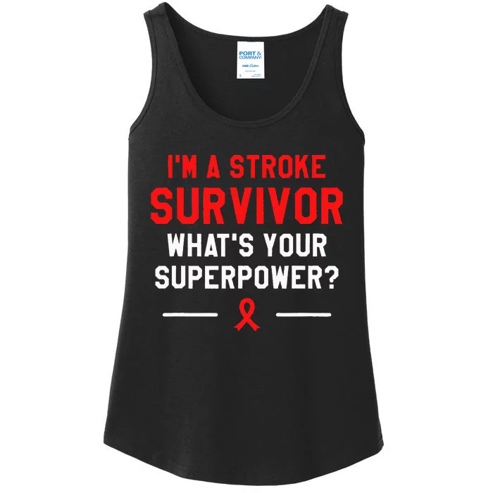 Im A Stroke Survivor Whats Your Superpower Awareness Ladies Essential Tank