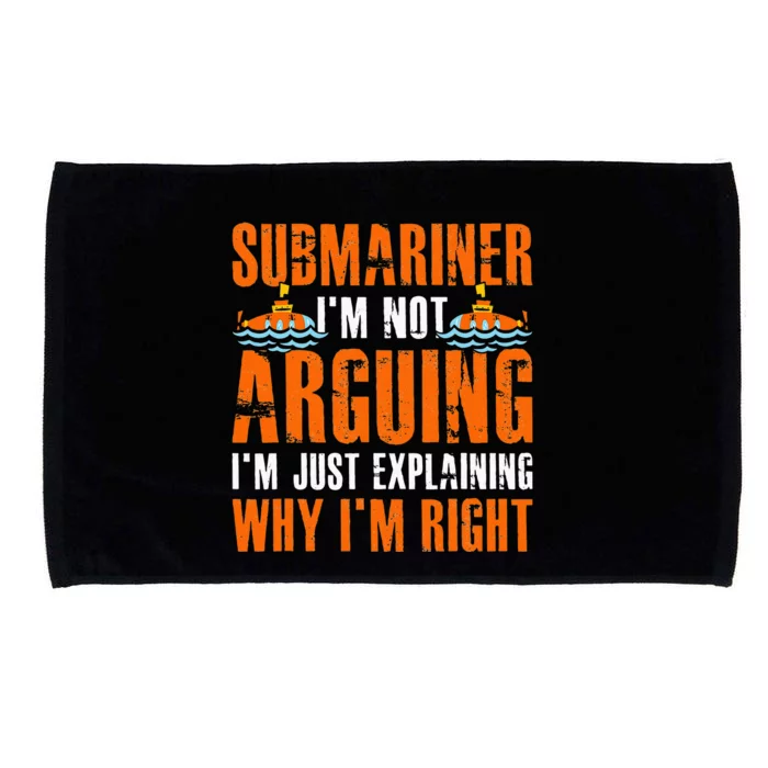 Im A Submariner Lets Just Assume That Im Never Wrong Microfiber Hand Towel