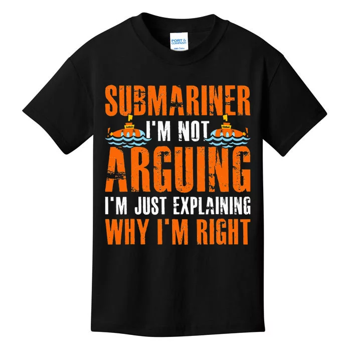 Im A Submariner Lets Just Assume That Im Never Wrong Kids T-Shirt