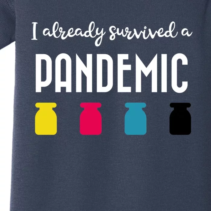 I Already Survived A Pandemic Baby Bodysuit