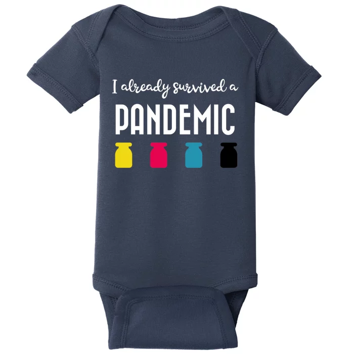 I Already Survived A Pandemic Baby Bodysuit