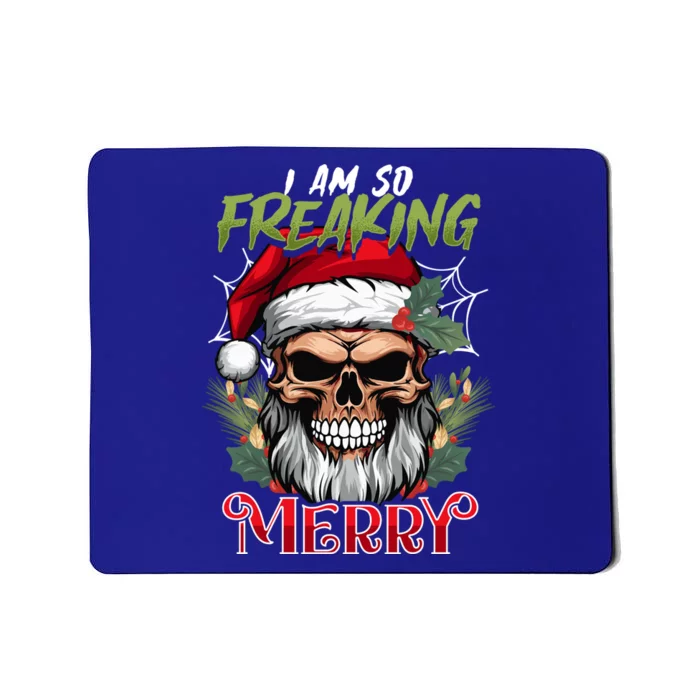 I Am So Freaking Merry Halloween Christmas Mashup Gift Mousepad