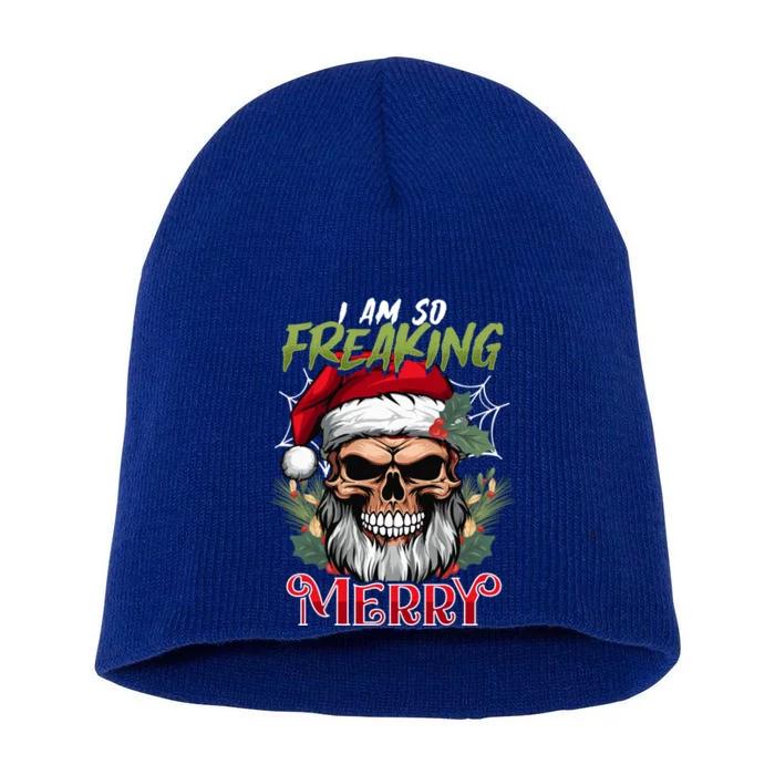 I Am So Freaking Merry Halloween Christmas Mashup Gift Short Acrylic Beanie