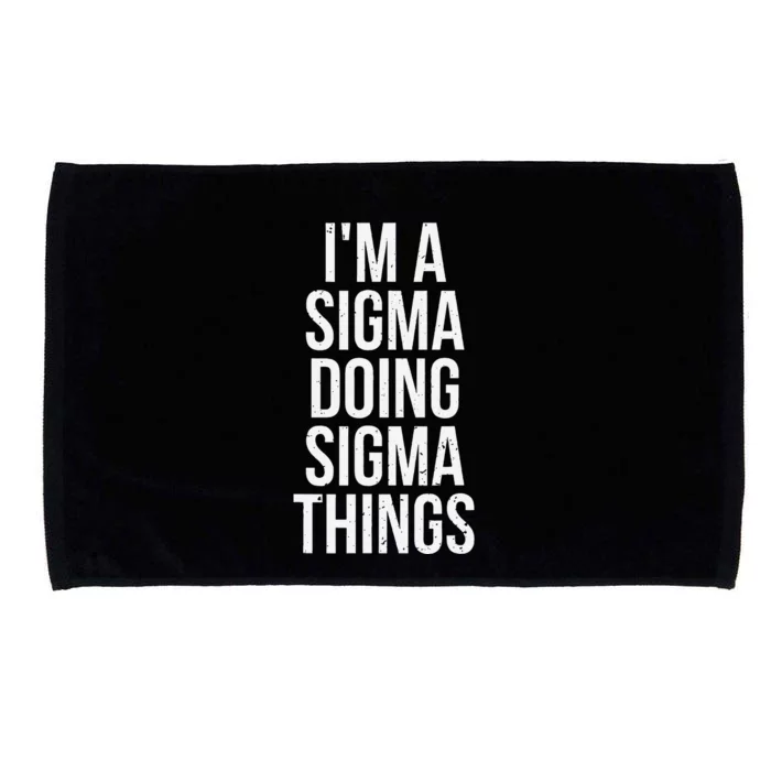 IM A Sigma Doing Sigma Things Funny Sigma Male Lonely Wolf Microfiber Hand Towel