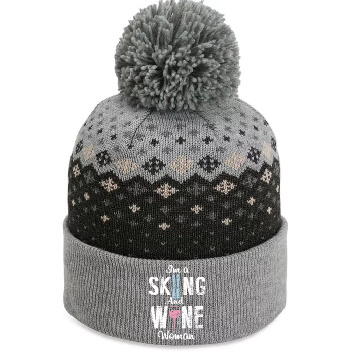 Im A Skiing And Wine Woman Skiing Lover Gift For Skier The Baniff Cuffed Pom Beanie