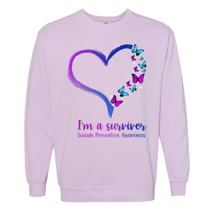 I'm A Survivor Suicide Prevention Awareness Garment-Dyed Sweatshirt