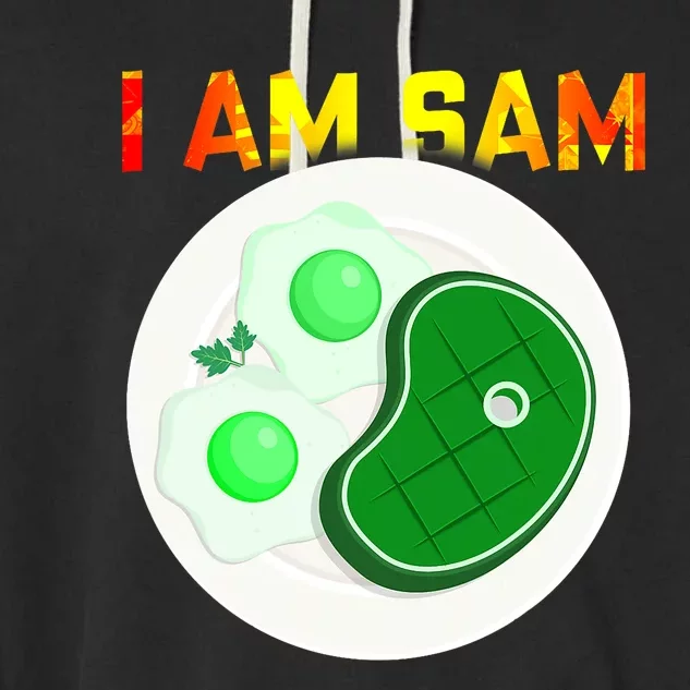 I Am Sam Clothes For Fried Green Ham And Eggs Days Garment-Dyed Fleece Hoodie