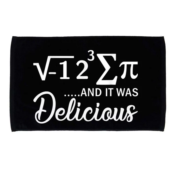 I Ate Some Pi And It Was Delicious Funny Mathematician Microfiber Hand Towel