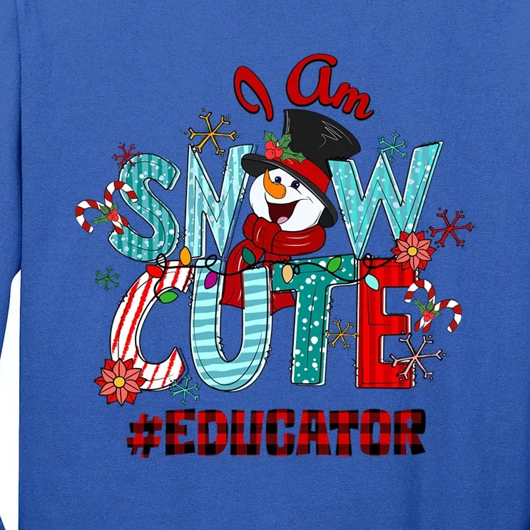 I Am Snow Cute Christmas Snow Funny Educator Funny Gift Tall Long Sleeve T-Shirt