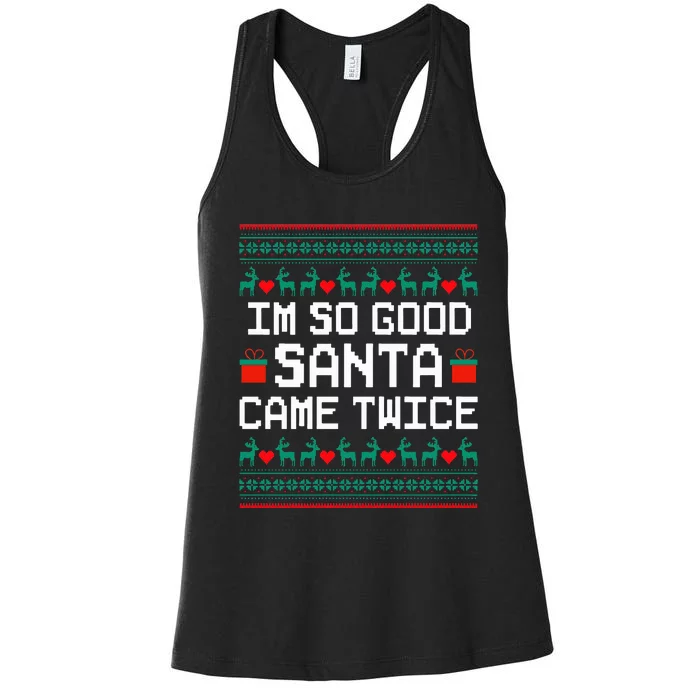 I Am So Good Santa Came Twice Couples Christmas Matching Women's Racerback Tank